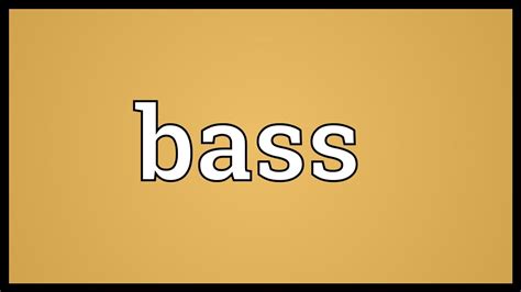 bass significado|More.